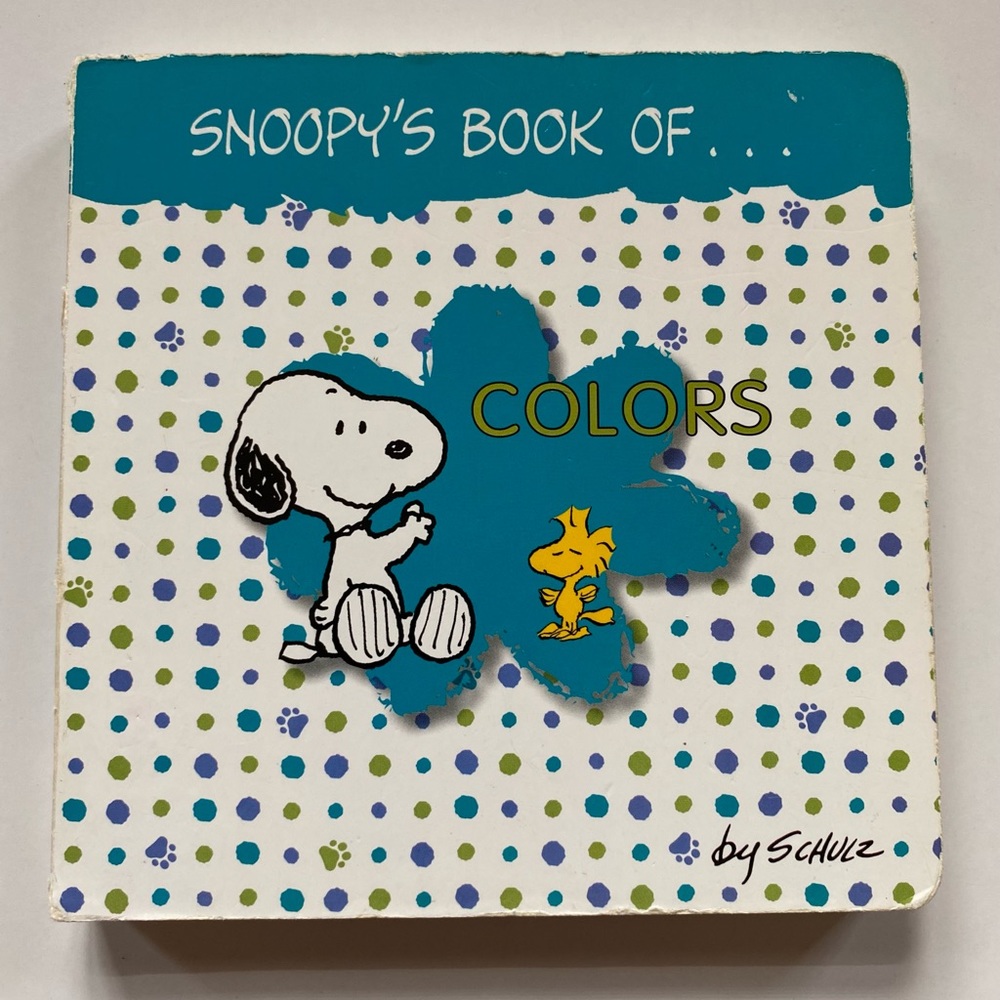 Snoopy's Book of Colors By Schulz ~
2015 Peanuts Worldwide LLC Board Book